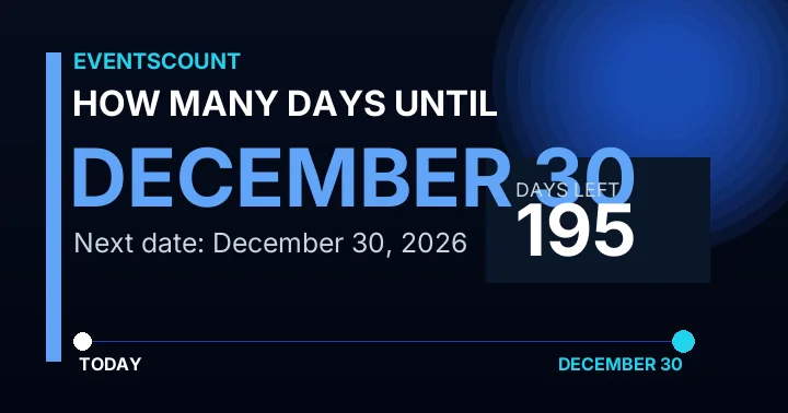 How Many Days Until December 30?