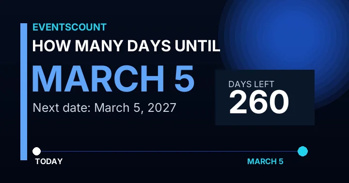 How Many Days Until March 5?