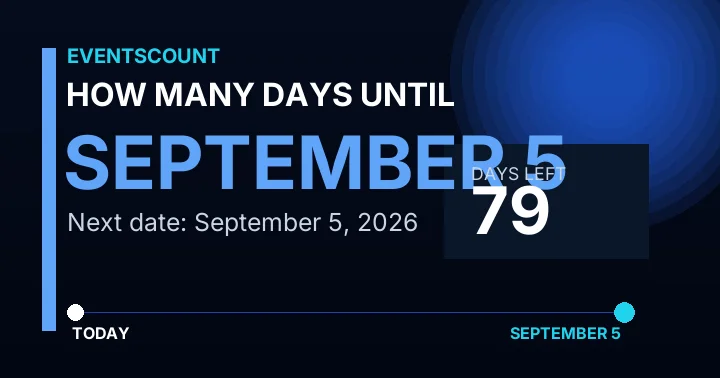 How Many Days Until September 5?