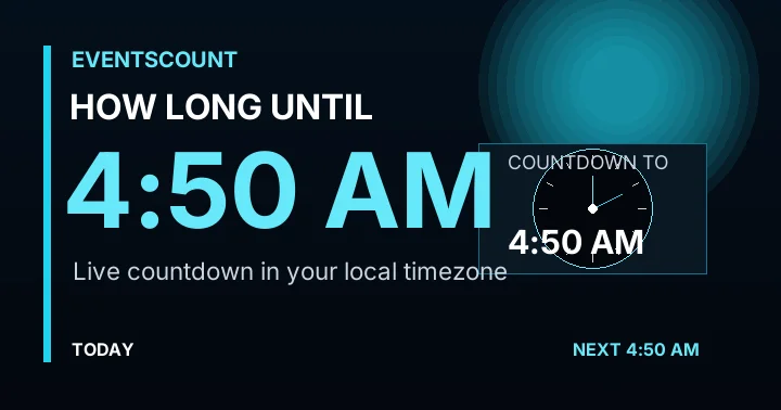 How Long Until 4:50 AM?