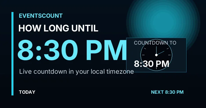 How Long Until 8:30 PM?